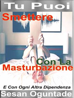 cover image of Tu Puoi Smettere Con La Masturbazione